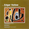 Edgard Varèse - Music of Edgar Varèse